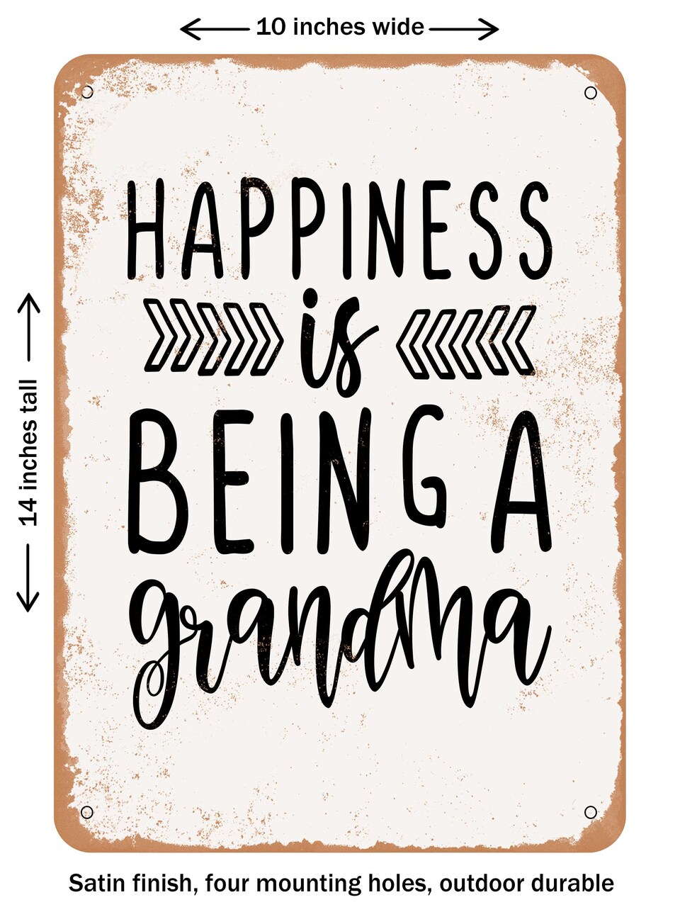 DECORATIVE METAL SIGN - Happiness is Being a Grandma  - Vintage Rusty Look